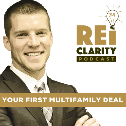 Your First Multifamily Deal, with Lee Yoder - REI Clarity